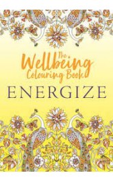 The Wellbeing Colouring book -Energize